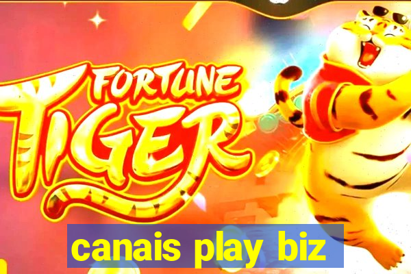 canais play biz